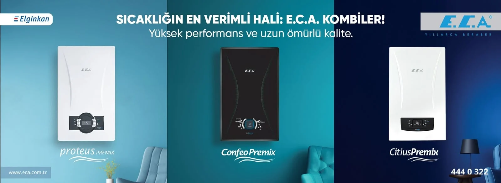 E.C.A. Proteus Premix, Confeo Premix ve Citius Premix yoğuşmalı kombiler